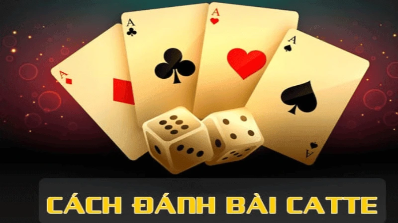 Luật lá ách – Cách chơi bài cát tê